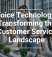 Voice Technology: Transforming the Customer Service Landscape